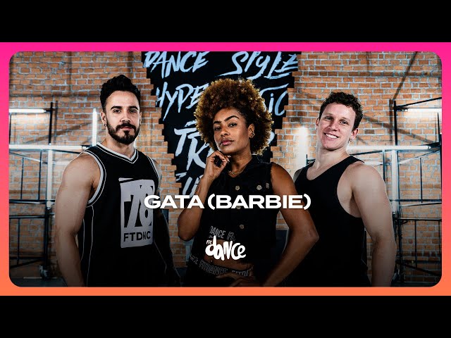 GATA (BARBIE) - Mc Tuto, Nattan, DG e Batidão Stronda | FitDance (Coreografia)