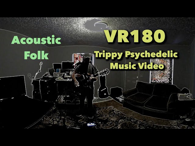 VR180 The Power To Be Alive / Darkness and Light (Chords of Truth Originals) Trippy Psychedelic FX