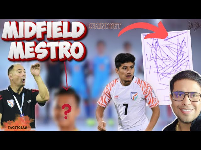 Stimac ने Thapa & Jeakson के साथ Indian Football के Midfield Puzzle solve कर दिया? Suresh to XI?