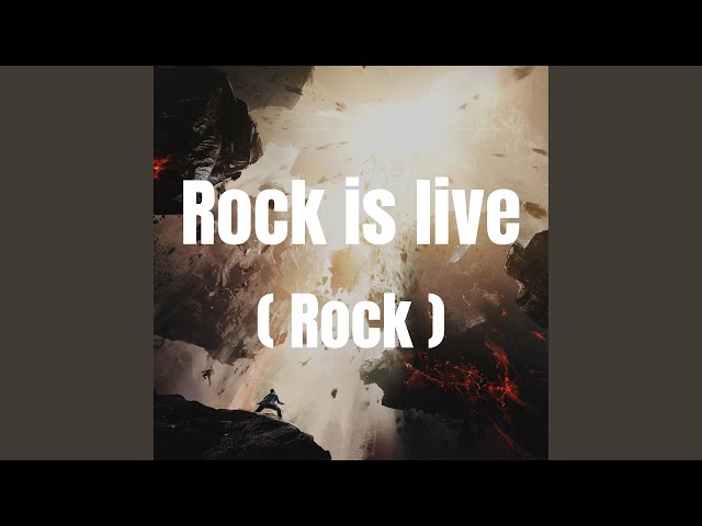 Rock is live (Rock)