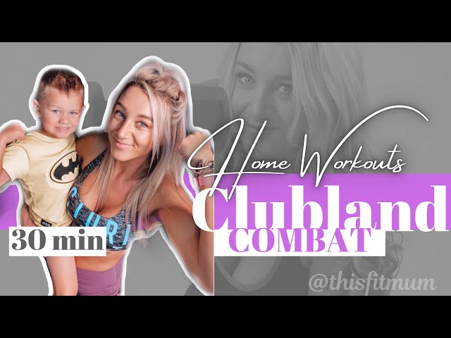 Clubland Combat - Boxercise - Fit Mum Real Life with KIDS!