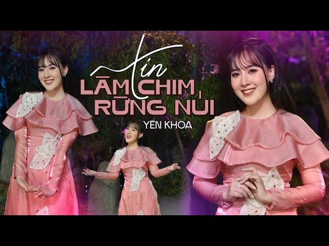 Xin Làm Chim Rừng Núi - Yến Khoa (4K MV Official) | Tiên Nữ Bolero Xinh Đẹp Với Giọng Hát Ngọt Ngào