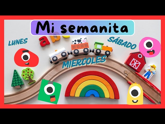 Mi semanita - Canción divertida,  para aprender los días de la semana