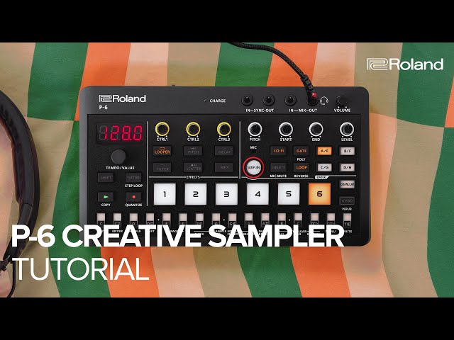 Roland AIRA Compact P-6 Creative Sampler | Tutorial