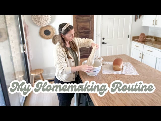 Rhythms and Routines for the Homemaker//Day in the Life of a Homemaker