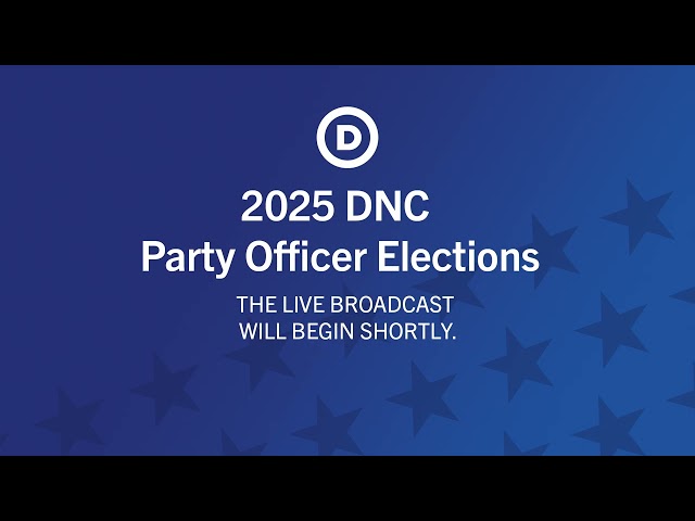 2025 Full DNC Party Officer Elections