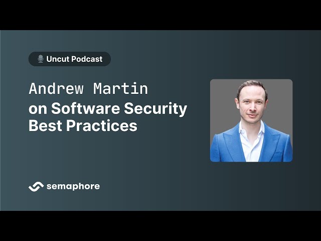 Andrew Martin on Software Security Best Practices