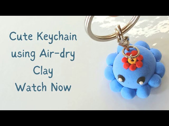 Cute Keychain using Air-dry Clay