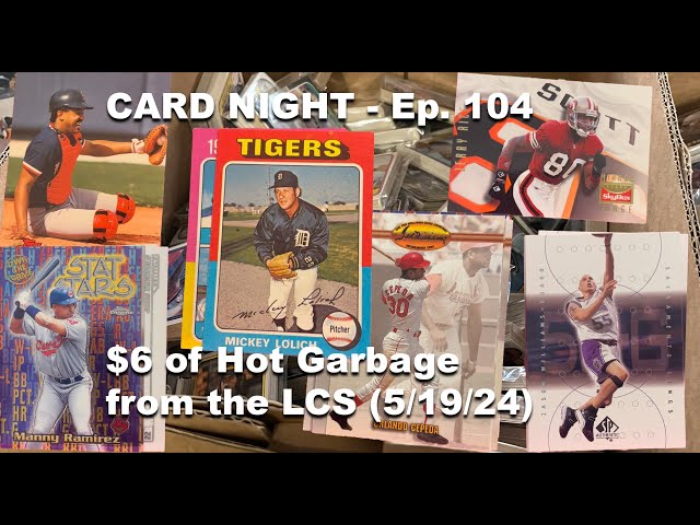 2025 RIP REWIND - $6 of Hot Garbage From The LCS - Card Night Episode 104 (5-29-24)