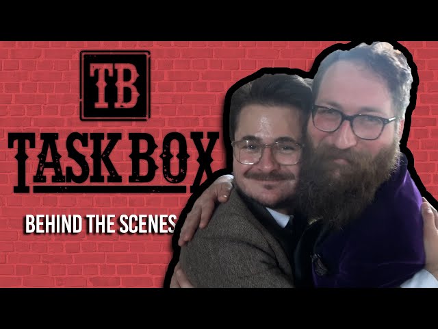 Task Box #2: Behind The Scenes