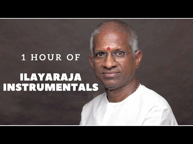 1 Hour Ilayaraja Instrumental