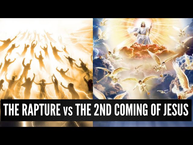 Differences between the Rapture & the Second Coming of Jesus Christ