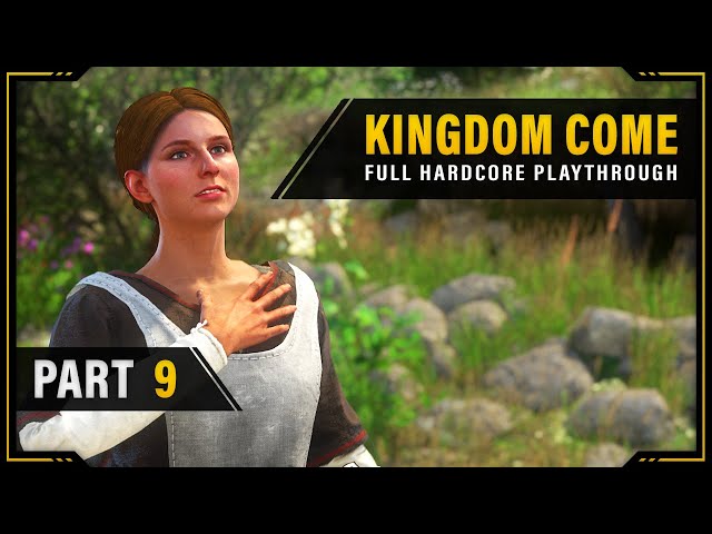 Kingdom Come | Hardcore Mode | Full Playthrough - Part 9