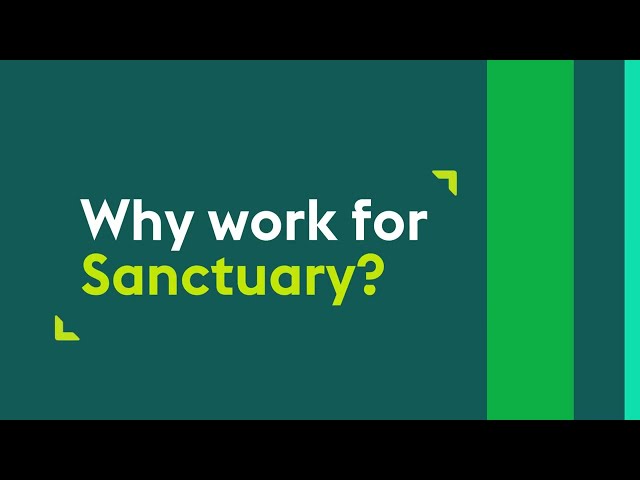 Why work for Sanctuary?