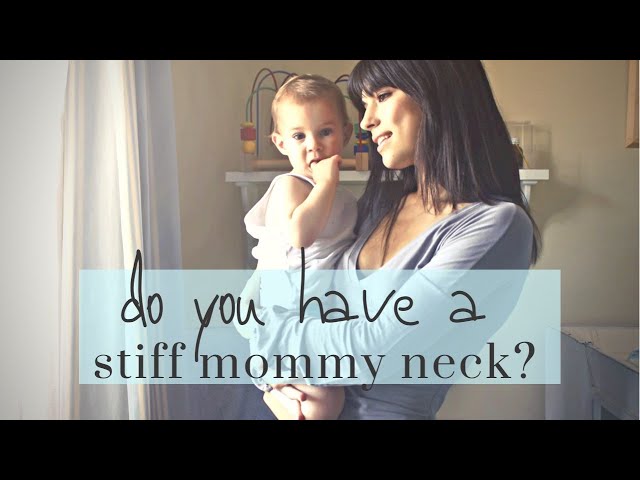 Stiff MOMMY NECK: Pain relief with self-massage and stretch