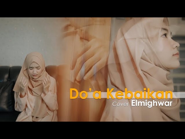 Doa Kebaikan - Ayu Dewi | Elmighwar Music Video