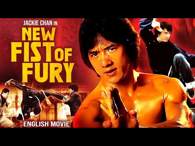 Jackie Chan In NEW FIST OF FURY - Blockbuster Classic Action Movie In English | Free English Movies