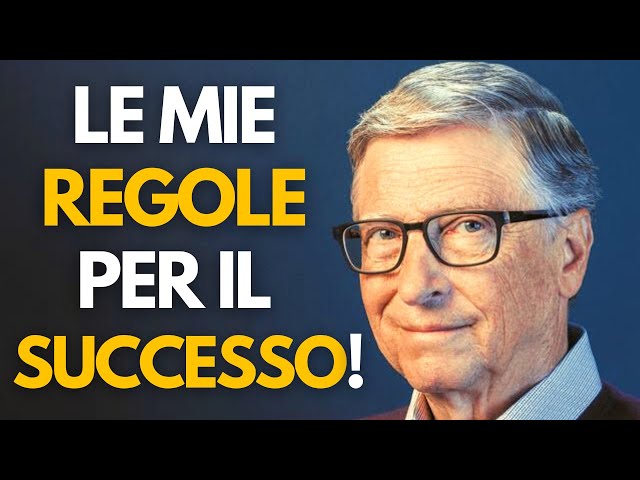 Bill Gates: le lezioni che la gente nella vita impara troppo tardi.