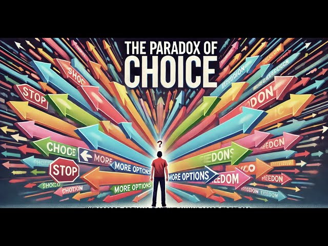 The Paradox of Choice: Why More Options Don’t Always Mean More Freedom #ParadoxOfChoice