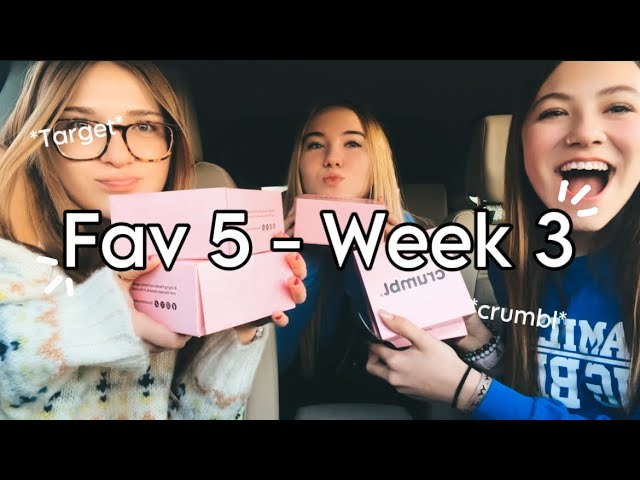 The Fav 5 - Week 3