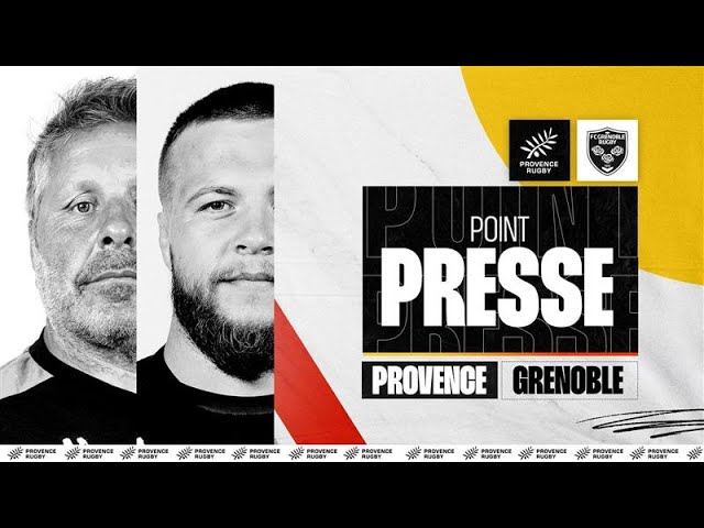 POINT PRESSE : PROVENCE RUGBY / GRENOBLE