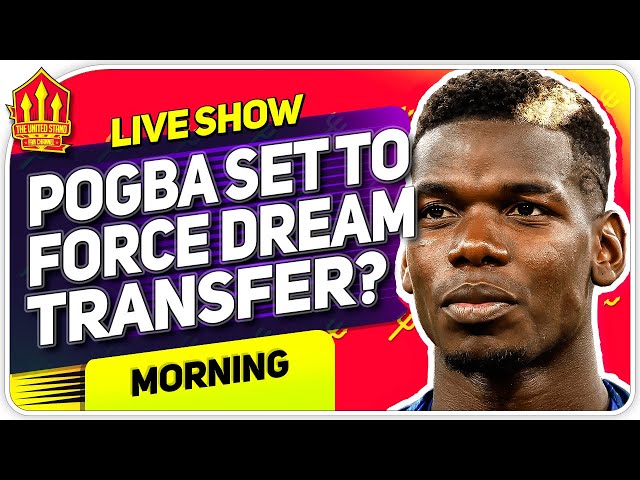 POGBA Forcing Solskjaer Transfer Decision! Man United News Now