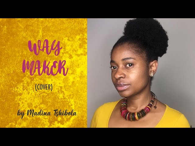 Way Maker Medley | Madina Tshibola Cover