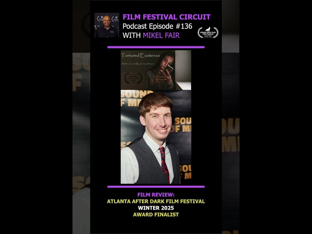 Film Festival Circuit Podcast Ep 136 Screenplay Review: Tortured Existence. Award Finalist