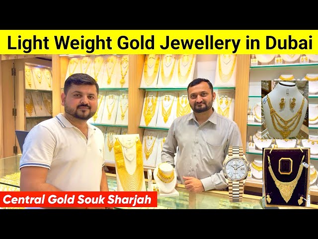 how to buy light weight gold in Dubai | lowest price gold Jewellery | Central Gold Souk Sharjah 🇦🇪