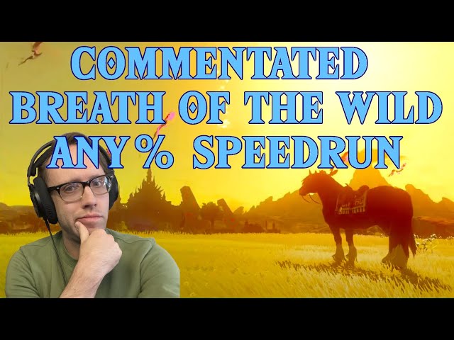 Commentated Breath of the Wild Any% Speedrun