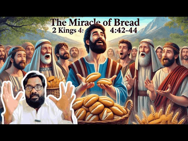 The Miracle of the Bread - 2 Kings 4:42-44 || Rev Clement Jayanthi Rajan.