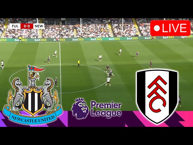 🔴NEWCASTLE VS FULHAM [LIVE] | PREMIER LEAGUE 24/25 Full Match Streaming Video PES 2021