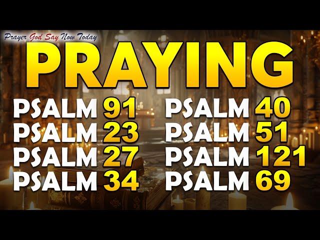 THE BEST PRAYING PSALMS TO PROTECT YOUR FAMILY AND HOME - LISTEN TO REMOVE EVIL FROM YOUR HOME