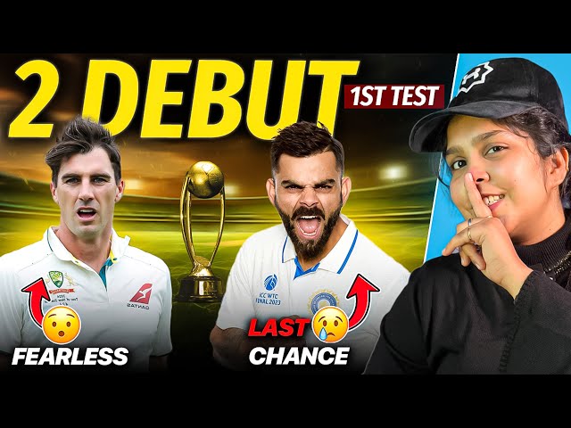 Rohit & Gill Out 1st Test😢 | 1st Test Mein 2 Debut😳| Ind vs Aus 1st Test Playing 11🤩| BGT 2024