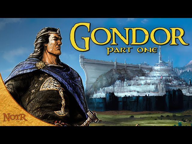 The History of Gondor, Part One | Tolkien Explained