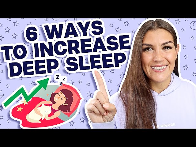 How to Get More Deep Sleep!