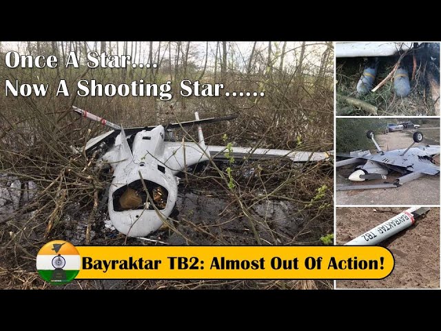 Bayraktar TB2: Once a star, now a shooting star | Almost out of action!