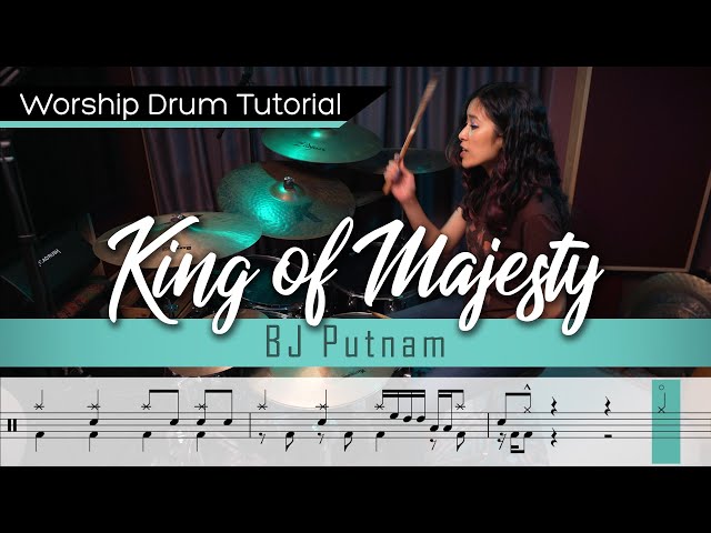 King of Majesty - BJ Putnam || Worship Drumming Tutorial (with sheet music)