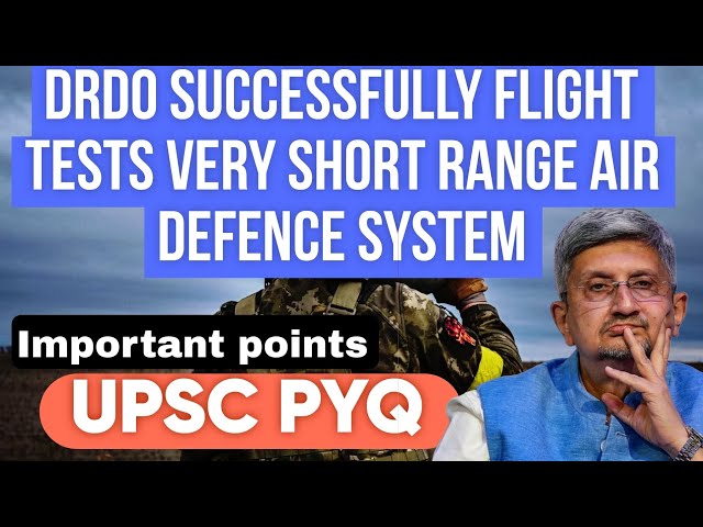 India's Defence Boost: DRDO's Successful Test of VSHORADS | Full Details