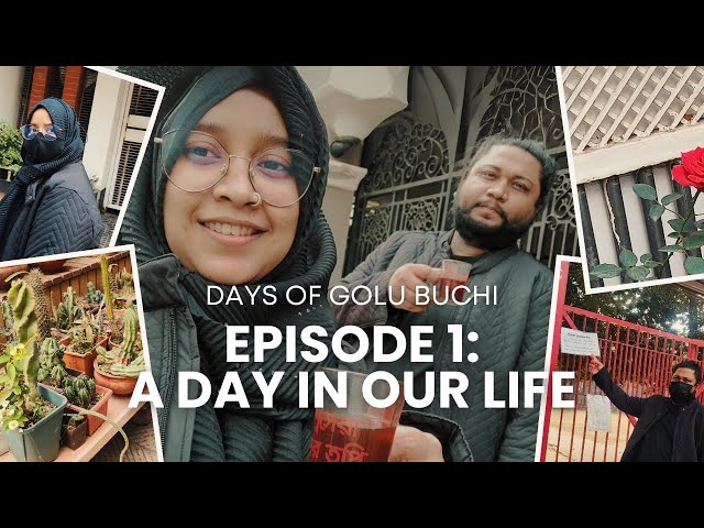 A Walk to Remember | Days of Golu Buchi | Cha Time 🍵 | Oops at Park 😆 | Couple Vlog EP-1🚶‍♀️💑🫶🇧🇩✨🎥