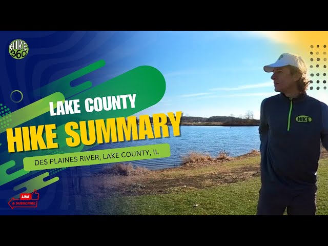 Des Plaines River, Lake County, IL - Hike Summary (Hike 360° VR Video)