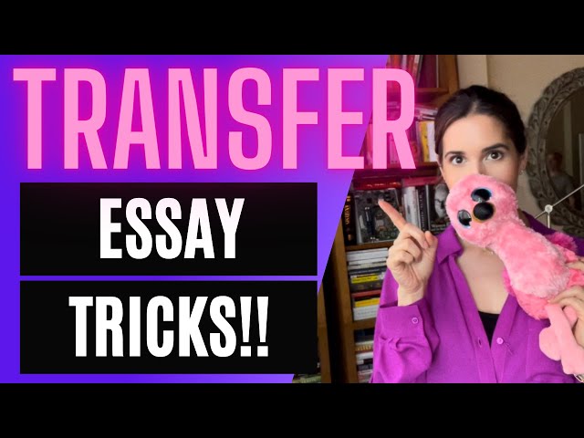 How to Write a College Transfer Essay (BE REMEMBERED!!)