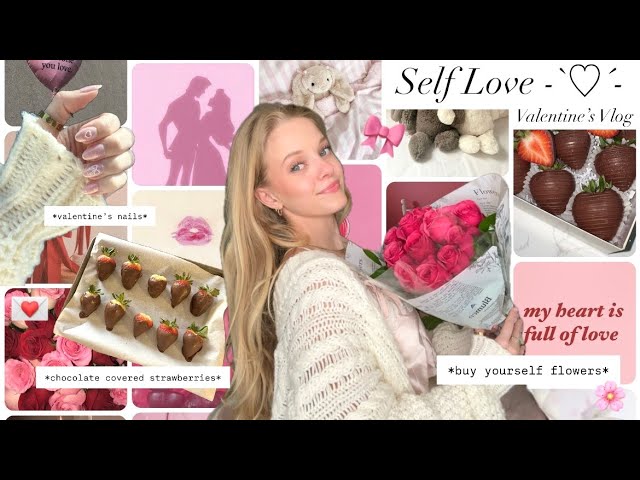 ˚ʚ♡ɞ˚ Self Love Valentine's Vlog - flowers, nails, chocolate covered strawberries, & shopping ⋆𐙚₊˚⊹♡