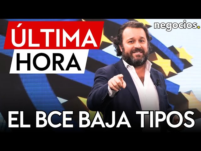 ÚLTIMA HORA | El BCE baja tipos de interés en Europa AL 2,75% ante la mala situación económica