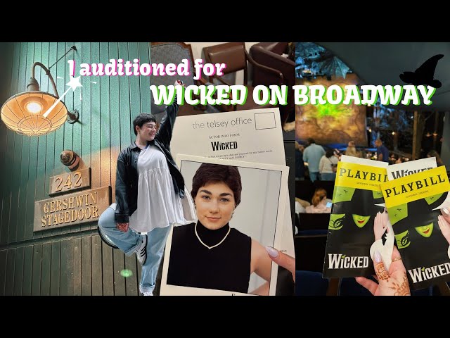 what it's actually like auditioning for Wicked on Broadway | audition vlog