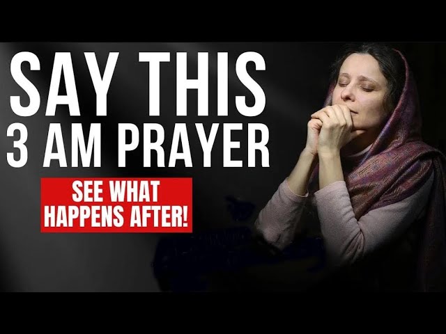 The Most Powerful 3 AM Prayer That Breaks All Chains! (Christian Motivation)