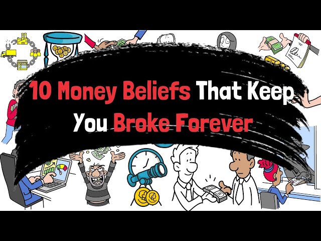 10 Money Beliefs That Can Keep You Broke Forever