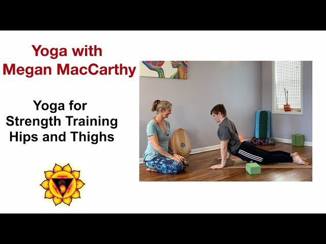 Yoga to Strengthen Hips & Thighs