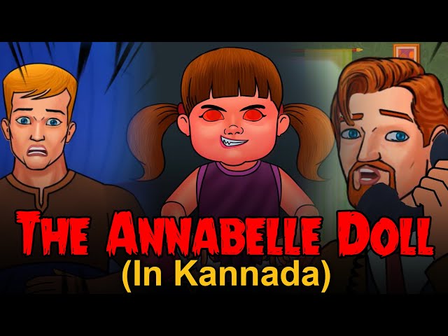 The Annebelle Doll Story | Kannada Horror Stories | Kannada Stories 2021 | Kannada Kathegalu