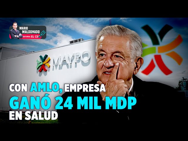 Con AMLO, empresa ganó 24 mil mdp en salud